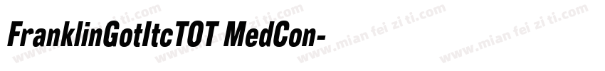 FranklinGotItcTOT MedCon字体转换